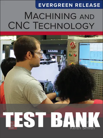 Test Bank for Machining and CNC Technology by Michael Fitzpatrick