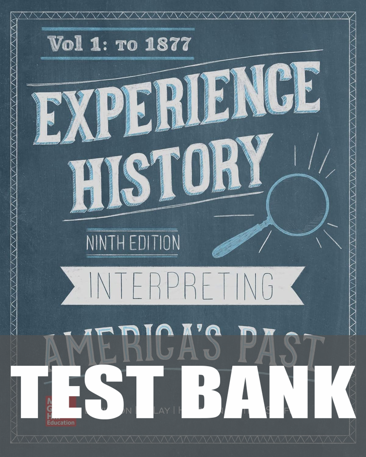 Test Bank for Experience History Vol 1: To 1877